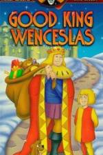 Watch Good King Wenceslas Gomovies