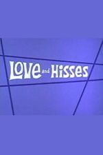 Watch Love and Hisses Gomovies