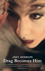 Watch Jinkx Monsoon: Drag Becomes Him Gomovies