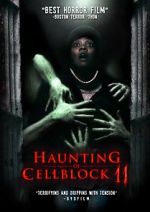 Watch Haunting of Cellblock 11 Gomovies