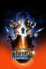 Watch The Adventures of Nexus VI Gomovies