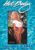 Watch Hot Body Competition: Wild Wet T-Shirt Weekend Gomovies