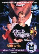 Watch Mom's Got a Date with a Vampire Gomovies