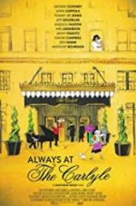Watch Always at The Carlyle Gomovies