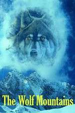 Watch The Wolf Mountains Gomovies