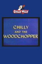 Watch Chilly and the Woodchopper Gomovies