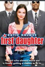 Watch First Daughter Gomovies