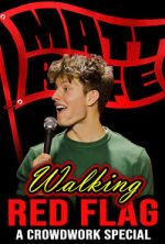 Watch Matt Rife: Walking Red Flag (TV Special 2023) Gomovies