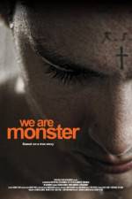 Watch We Are Monster Gomovies