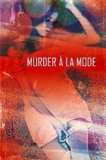 Watch Murder � la Mod Gomovies