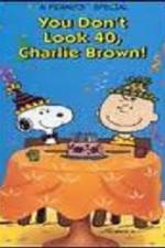 Watch You Don't Look 40 Charlie Brown Gomovies