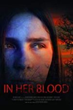 Watch In Her Blood Gomovies