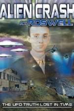 Watch Alien Crash at Roswell: The UFO Truth Lost in Time Gomovies
