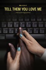 Watch Tell Them You Love Me Gomovies