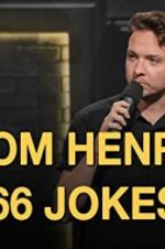 Watch Tom Henry: 66 Jokes Gomovies