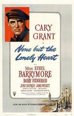 Watch None But the Lonely Heart Gomovies