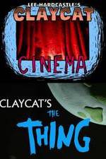 Watch Claycat's the Thing Gomovies