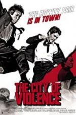 Watch The City of Violence Gomovies