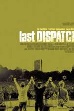 Watch The Last Dispatch Gomovies