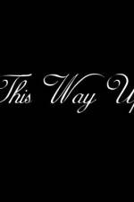 Watch This Way Up Gomovies