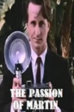 Watch The Passion of Martin Gomovies