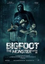 Watch Bigfoot: The Monster Within Gomovies
