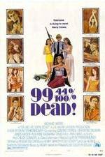 Watch 99 and 44/100% Dead Gomovies