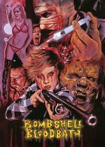 Watch Bombshell Bloodbath Gomovies