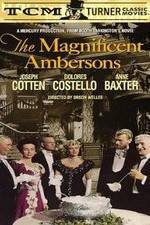Watch The Magnificent Ambersons Gomovies