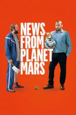 Watch News from Planet Mars Gomovies