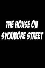 Watch The House on Sycamore Street Gomovies