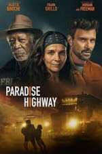 Watch Paradise Highway Gomovies