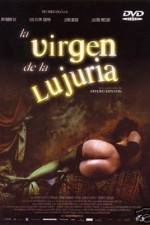 Watch La virgen de la lujuria Gomovies