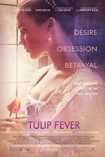 Watch Tulip Fever Gomovies