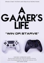 Watch A Gamer\'s Life Gomovies