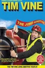 Watch Tim Vine The Jokeamotive Gomovies