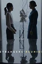 Watch Strangers\' Reunion Gomovies