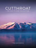Watch Cutthroat: The Race to Save Yellowstone Gomovies