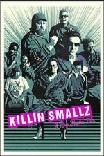Watch Killin Smallz Gomovies