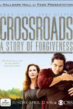 Watch Crossroads A Story of Forgiveness Gomovies