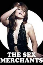 Watch The Sex Merchants Gomovies