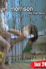 Watch Jim Morrison His Final Hours Gomovies