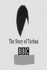 Watch BBC The Story of the Turban Gomovies
