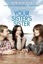 Watch Your Sister\'s Sister Gomovies