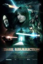 Watch Dark Resurrection Gomovies
