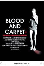 Watch Blood and Carpet Gomovies