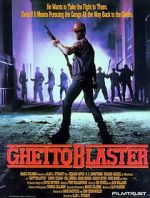 Watch Ghetto Blaster Gomovies
