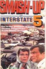 Watch Smash-Up on Interstate 5 Gomovies