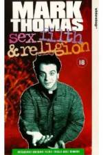 Watch Mark Thomas: Sex, Filth and Religion Gomovies