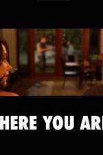 Watch There You Are Gomovies